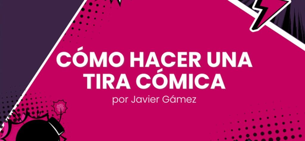 como hacer una tira comica con javi gamez